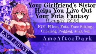 [GetFreeDays.com] Preview Your Girlfriends Sister Helps You Live Out Your Futa Fantasy Porn Film October 2022