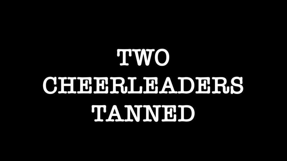 adult video clip 48 bdsm hd free Spanking101thevideos – Two Cheerleaders Tanned Part 3 Angle 2, fetish on femdom porn