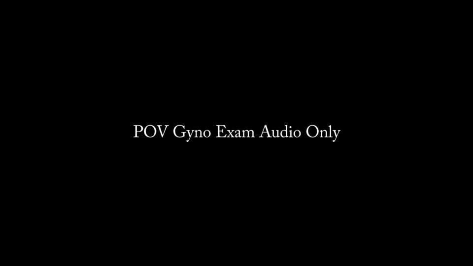 free online video 3 Nina Crowne – POV Gyno Exam AUDIO | jerkoff instructions | pov maitresse madeline femdom