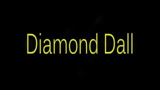 Watch Diamond Dall Cums for You