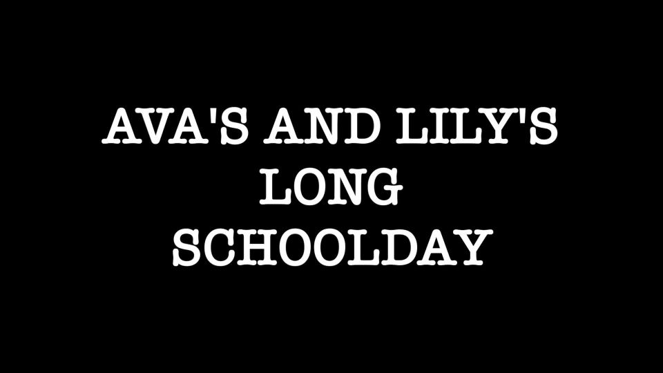 online xxx video 24 Avas, Lily - Avas and Lilys Long Schoolday Pt 1 on bdsm porn bdsm oral