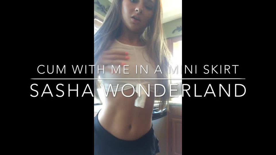free porn video 7 SashaWonderland - Cum with me in a mini skirt aka alexxinwonderrland, alexxwonderr - masturbate - solo female 