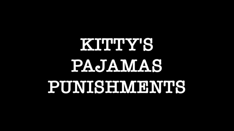 clip 1 Kittys Pajamas Punishments Part 1 Angle 1, car crush fetish on bdsm porn 