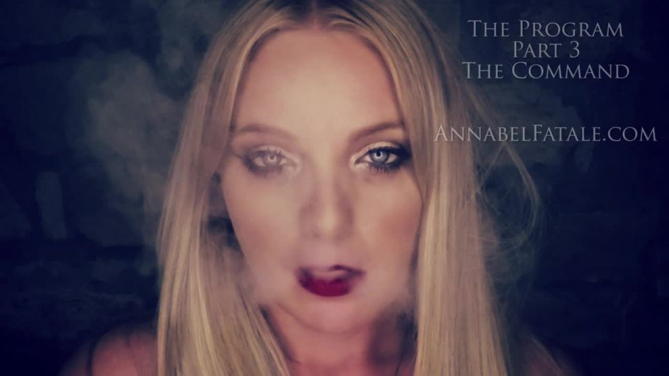 xxx clip 35 Annabel Fatale - The Program Part 3 (The Command - Mesmerize) - brainwashing - pov femdom vore