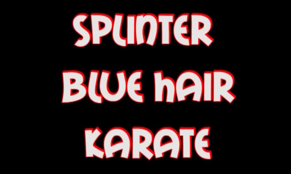 xxx clip 10 Selfdefense Women – Splinter – SPLINTER BLUE HAIR KARATE, pvc femdom on femdom porn 