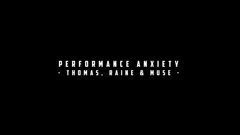 Performance Anxiety