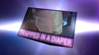 Trapped In A Diaper