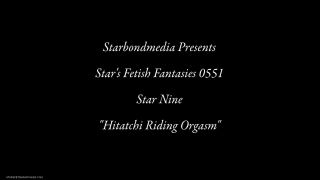 StarsfetishfantasiesHitatchi Riding Orgasm - Star Nine