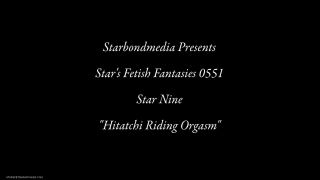 StarsfetishfantasiesHitatchi Riding Orgasm - Star Nine