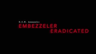 HOM Assassin Embezzler Eradicated Shemale!