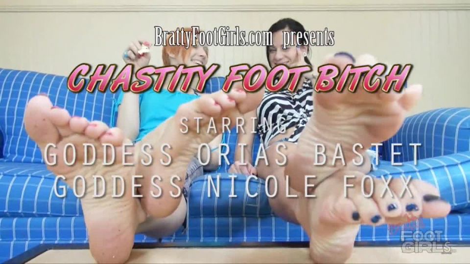 Bratty Foot Girls - Orias Bastet, Nicole Foxx - Our Chastity Foot Bitch - humiliation - pov slim fetish - [Feet porn]