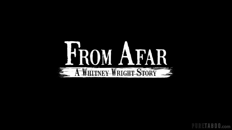 From Afar A Whitney Wright Story