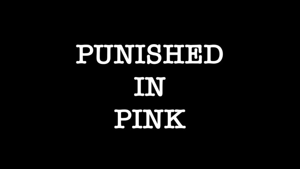 xxx video 40 Spanking 101 The Videos – MP4/HD – Punished in Pink 2 - fetish - femdom porn augustine femdom