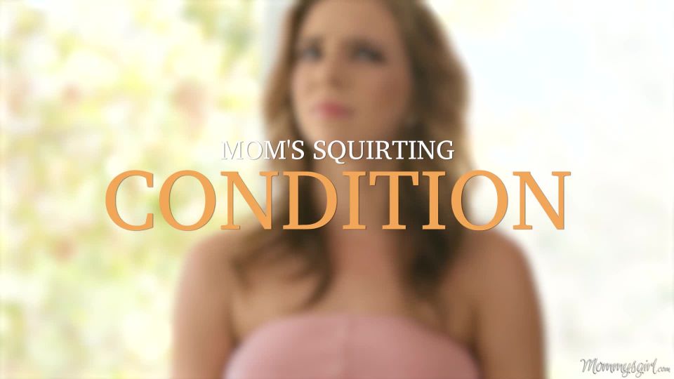 Moms Squirting Condition Milf