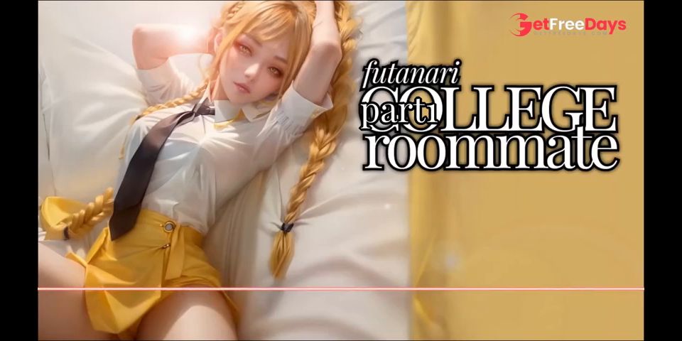 [GetFreeDays.com] Futanari Roommate  Compilation  Suck My Cock  Anal Buttfuck Pegging Porn Leak January 2023