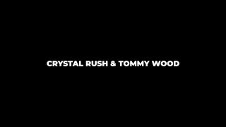 free porn video 9 Tommy Wood Sexy Pornstar With Huge Tits Crystal Rush Hardcore Fuck  on hardcore porn hardcore glory hole