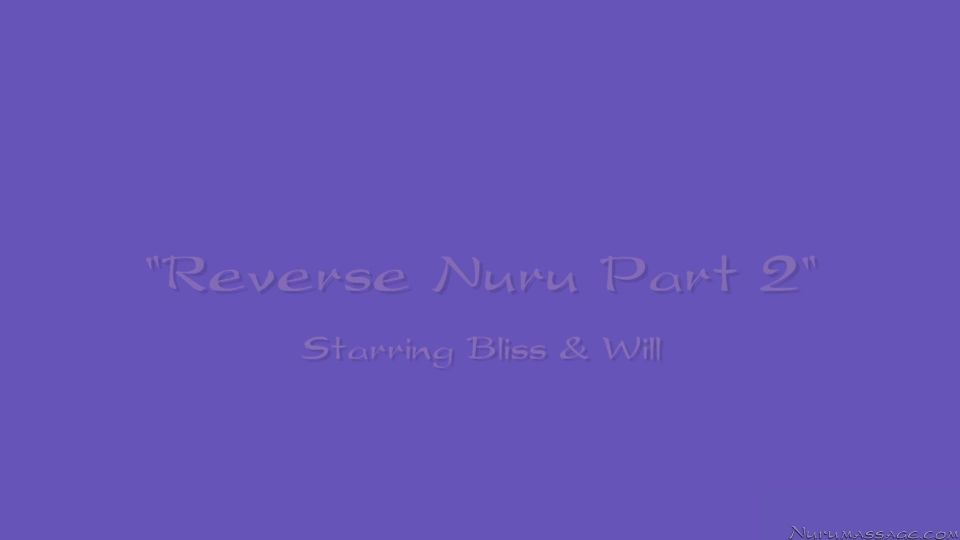 [Siterip] NuruMassage ReverseNuru-Part02 s01 WillPowers BlissDulce 1080p