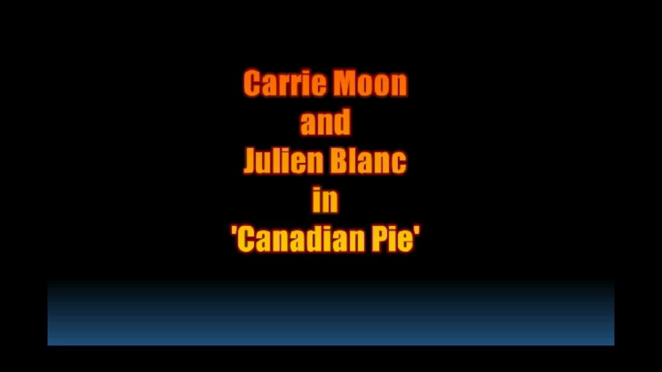 Carrie moon and julien blanc in canadian pie xf