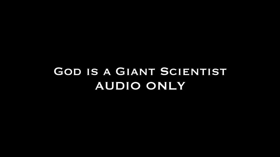 free adult clip 15 Nina Crowne – God is a Giant Scientist AUDIO ONLY - dirty talk - femdom porn femdom trampling