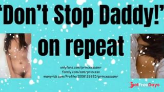 [GetFreeDays.com] DONT STOP DADDY ON REPEAT ASMR Sex Stream May 2023