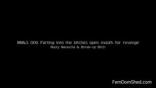 Nasty Natascha Farting into the bitches open mouth for revenge Strapon!