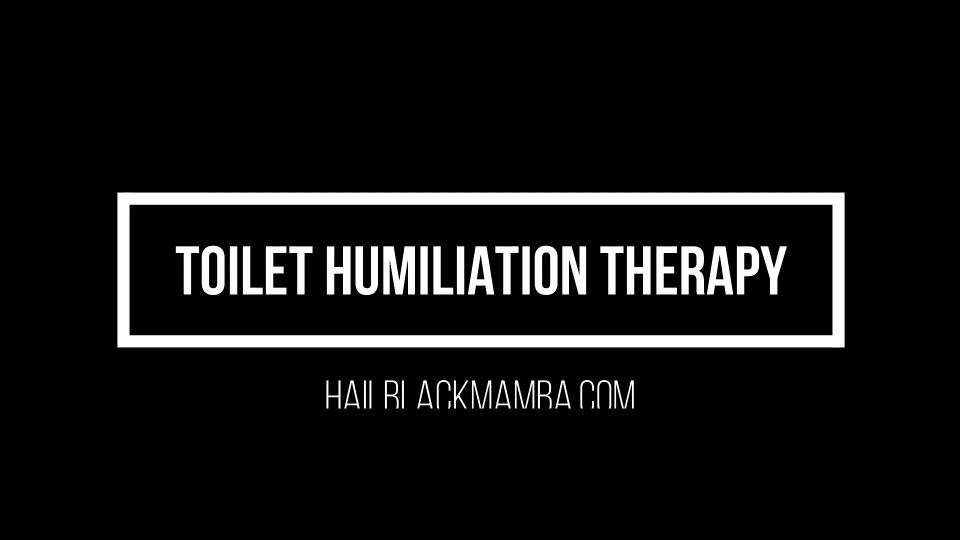 Queen Black Mamba – Toilet Humiliation Therapy.