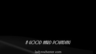 Lady Rochester - A good hard pounding of the slut Strapon!