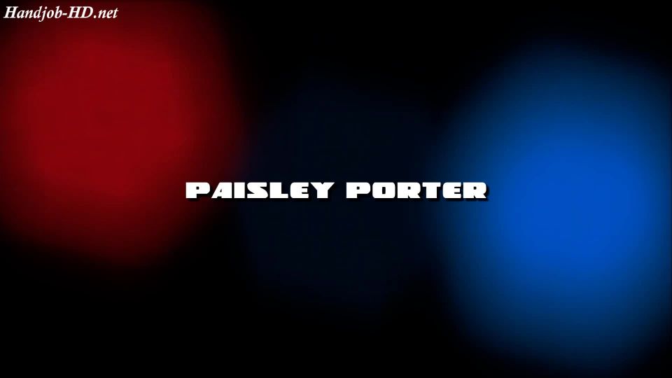 clip 3 Paisley Porter – Extraction Duty – Jerky Sluts – HandJob - foot - feet porn feet fetish hardcore