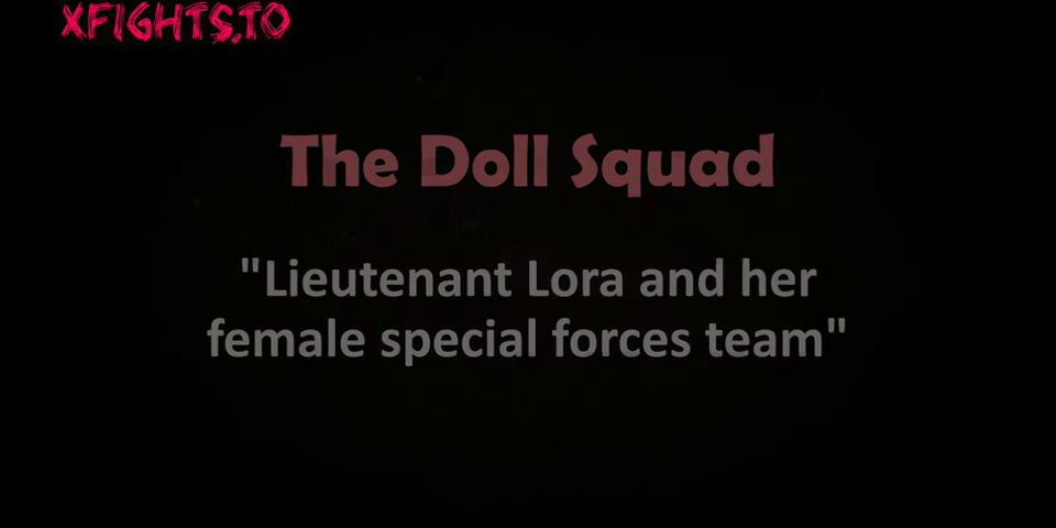 [xfights.to] Lady2fight - The Doll Squad Lieutenant Lora and her female special forces team keep2share k2s video