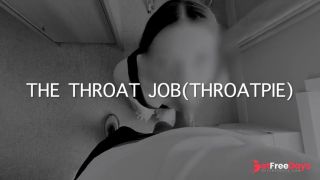 [GetFreeDays.com] The Throat Jobthroat pie Adult Film October 2022