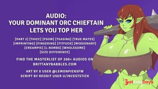 [GetFreeDays.com] Audio Part 2 - Your Dominant Orc Chieftan Lets You Top Her Sex Leak December 2022