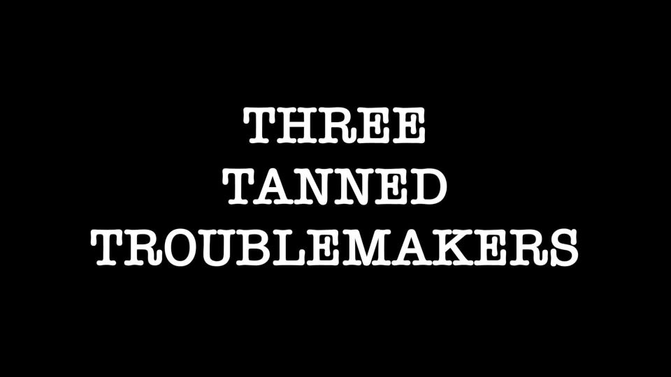 xxx video clip 37 rikki six femdom Three Tanned Troublemakers Pt 2, fetish on femdom porn