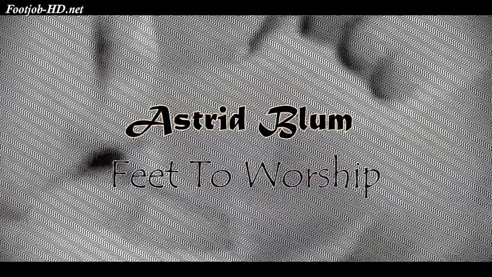 adult xxx video 9 Video Request Cum On My Soles, For Member Fan Club And Friends VIP – Astrid Blum | barefoot footjob | fetish porn gay fetish porn