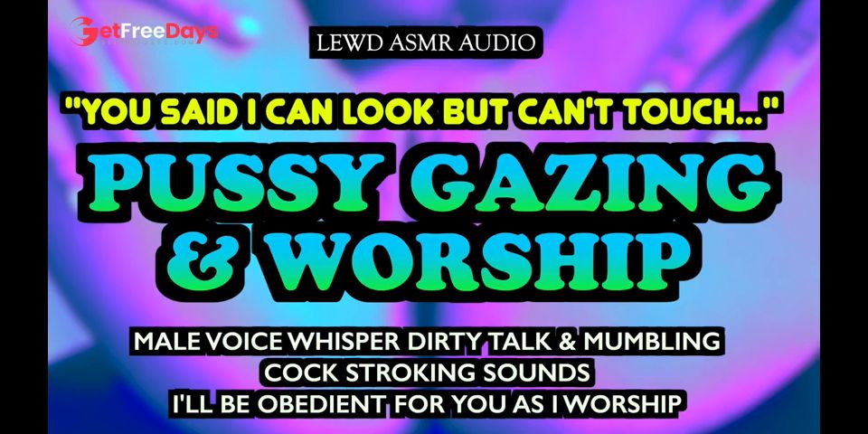 [GetFreeDays.com] Gazing Into Your Perfect Pussy and Stroking For You Lewd ASMR Whisper Audio mumbling va Adult Leak March 2023