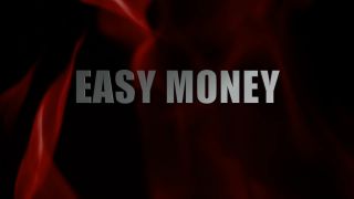online xxx clip 22 Mistress B - Easy Money - femdom - pov yuri femdom