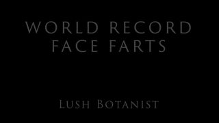 Lush Botanist – World Record Face Farts Fisting!