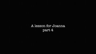 A Lesson for Joanna 4 - Joanna, Miss De Vine Sex Clip Vi...