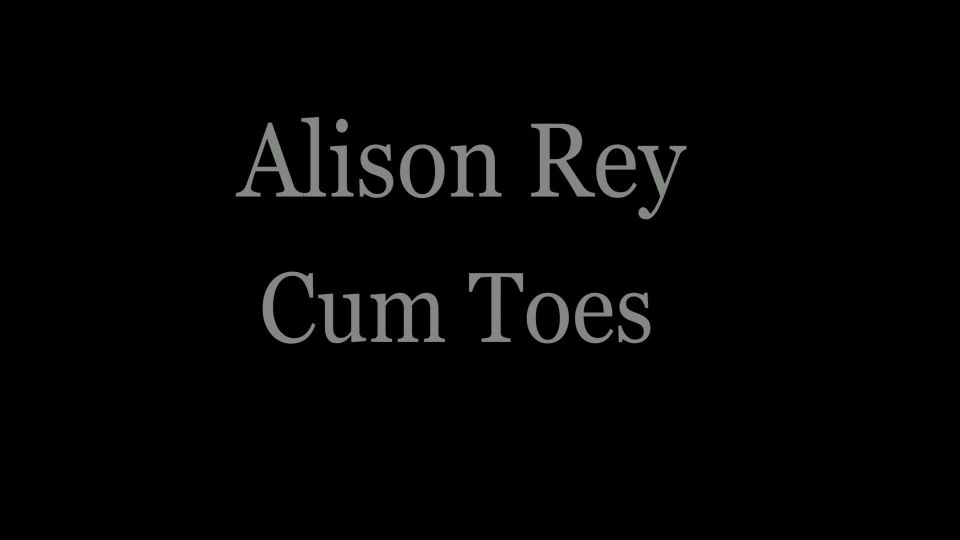 Footfetishdaily.com- Alison Rey Cum Toes