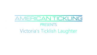 [ticklify.to] AmericanTickling  Victorias Ticklish Laughter keep2share k2s video