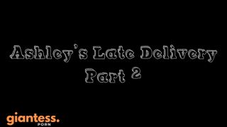 [giantess.porn] JackTheSpeck - Ashleys Late Delivery Part 2 keep2share k2s video