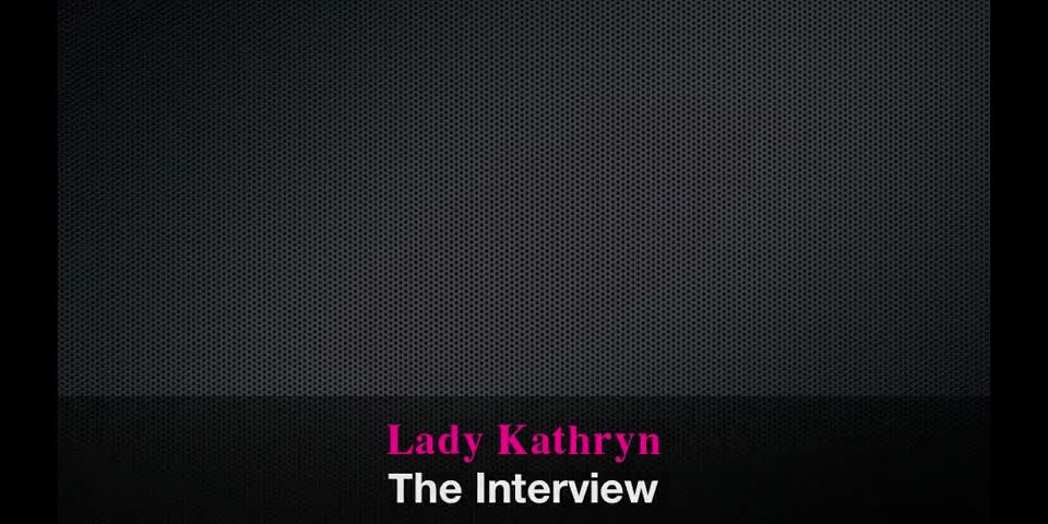 CLIPS MALL  I BUY CLIPS Lady Kathryn The Interview ssbbw