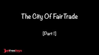 Welcome to the City of Giantess Fair Trade Part 1