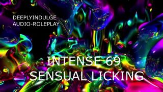 INTENSE PUSSY LICKINGSENSUAL ASMR 69 AND RIMMING (AUDIO PORN) INTENSE S