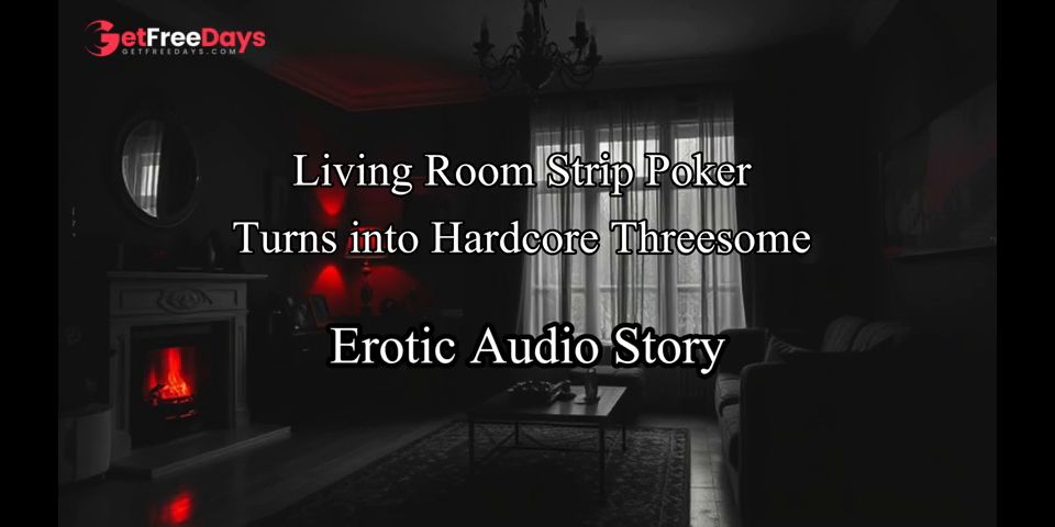 [GetFreeDays.com] Erotic Roleplay Audio Story - Strip Poker Turns into Hardcore Threesome Adult Video July 2023