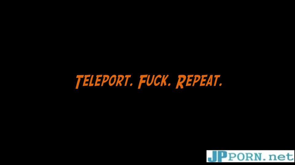 [WarAnLov.com] Teleport. Fuck. Repeat.