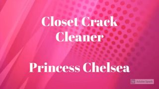 Closet Crack Cleaner facesitting Princess Chelsea