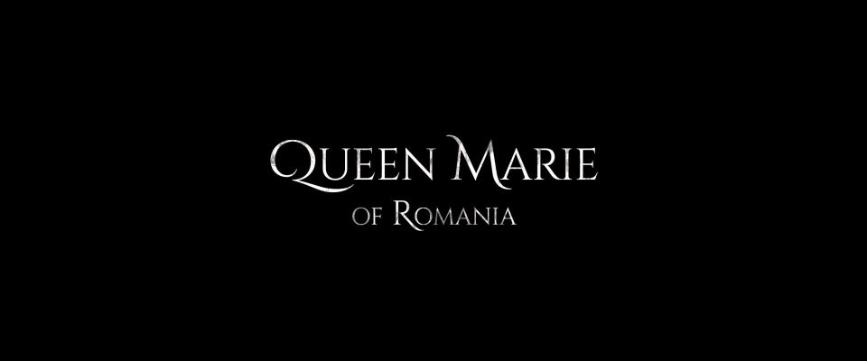Maria Muller - Queen Marie of Romania (2019) HD 1080p!!!
