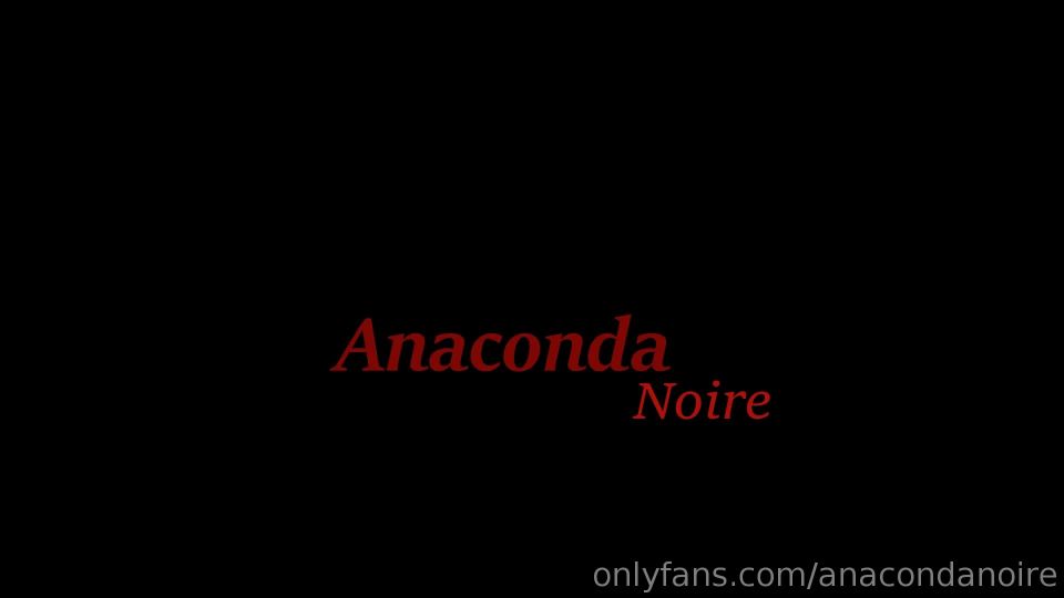 Anaconda Noire () Anacondanoire - teachingsexyboomslanghoahowtobe 22-05-2019