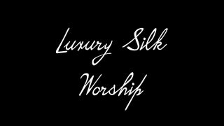 adult clip 14 Empress Poison – Luxury Silk Worship - female domination - pov feet fetish live