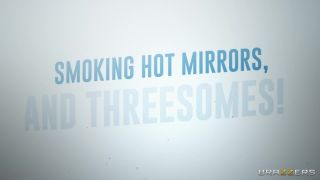 Smoking Hot Mirrors, And Threesomes! - FullHD1080p